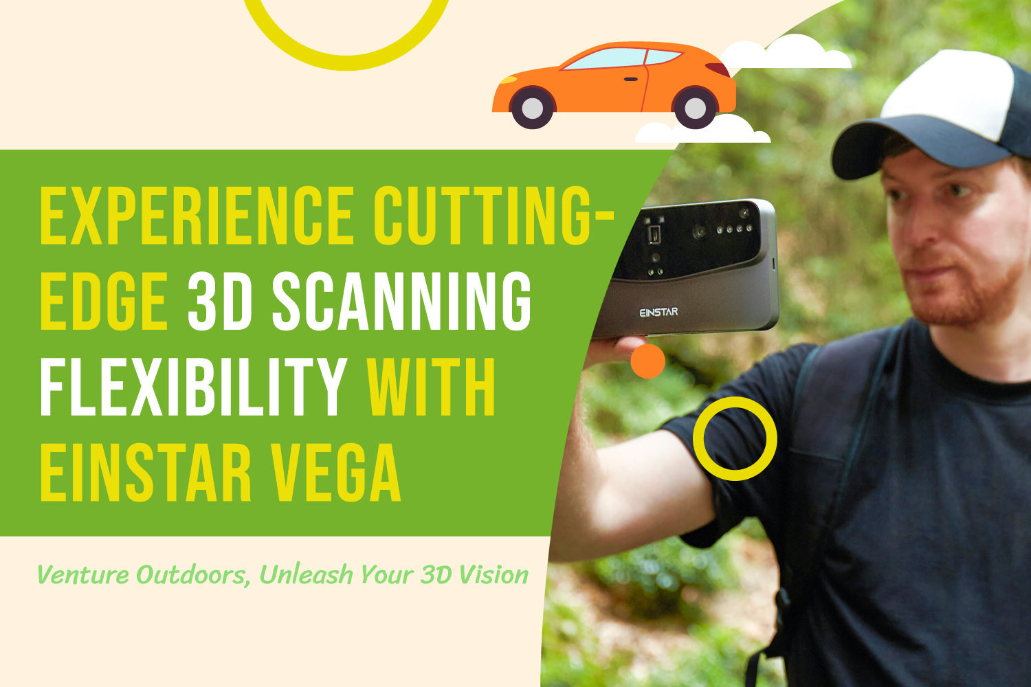 Experience Cutting-Edge 3D Scanning Flexibility with EINSTAR VEGA