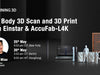 Webinar Invitation: Full Body 3D Scan and 3D Print with Einstar & AccuFab-L4K